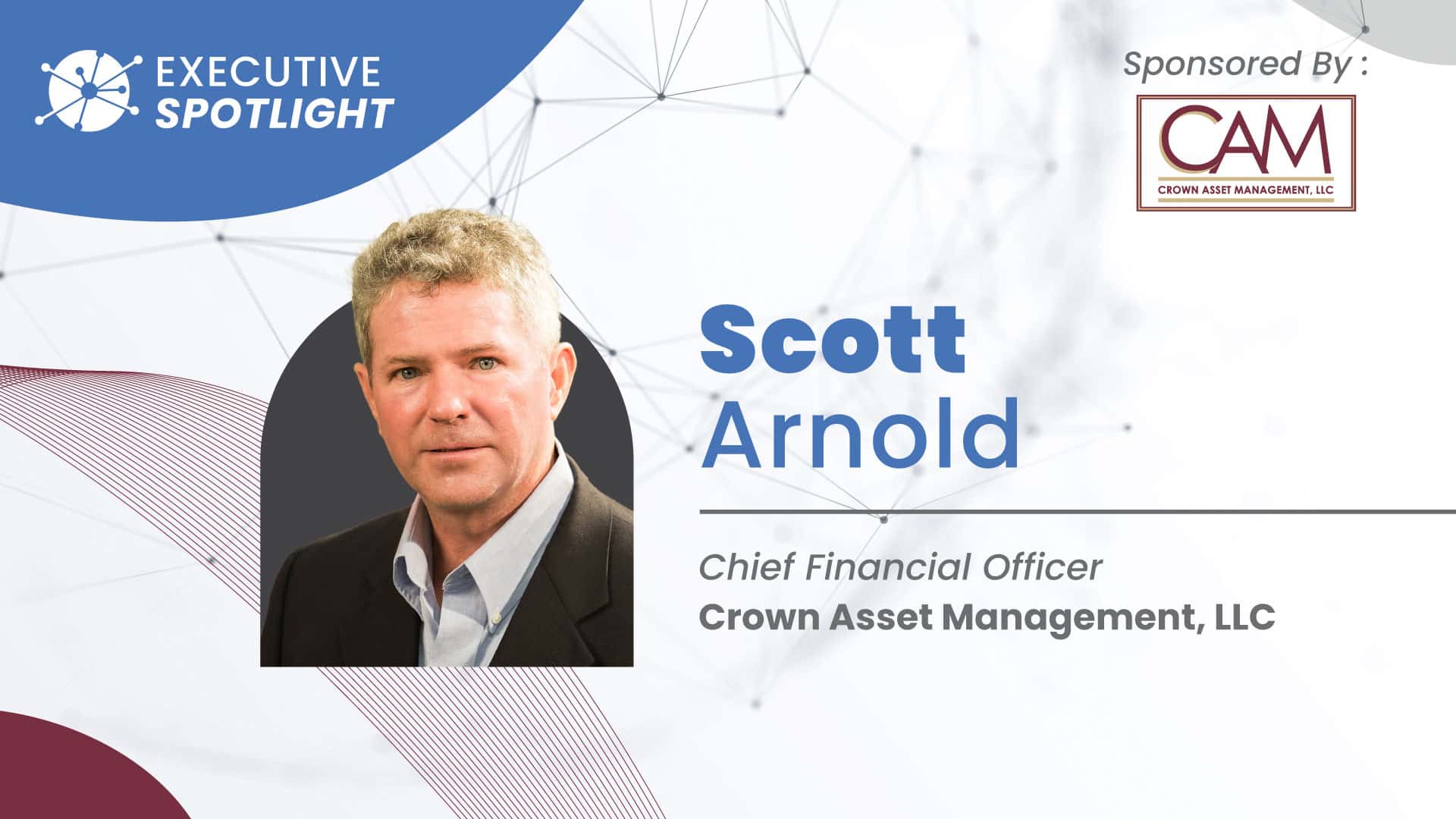 Executive Spotlight with Scott Arnold
